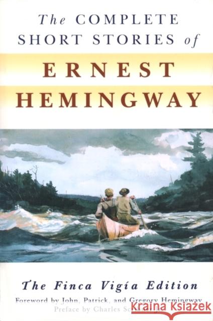 The Complete Short Stories of Ernest Hemingway Hemingway, Ernest 9780684843322 Simon & Schuster