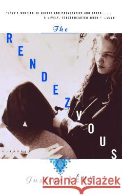 The Rendezvous Levy, Justine 9780684846323 Scribner Book Company