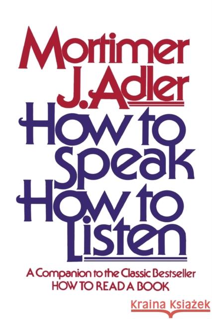 How to Speak How to Listen Mortimer Jerome Adler 9780684846477 Simon & Schuster