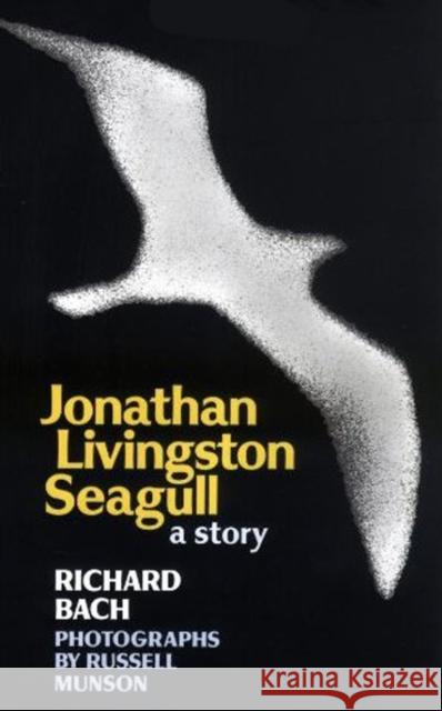 Jonathan Livingston Seagull Richard Bach Russell Munson 9780684846842