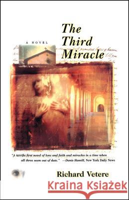 The Third Miracle Vetere, Richard 9780684847429 Touchstone Books