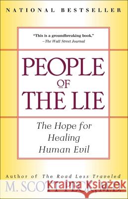 People of the Lie: The Hope for Healing Human Evil Scott Peck 9780684848594