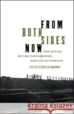 From Both Sides Now: The Poetry of the Vietnam War and Its Aftermath Mahony, Philip 9780684849478 Scribner Book Company