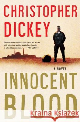 Innocent Blood: A Novel Chris Dickey 9780684852614 Simon & Schuster