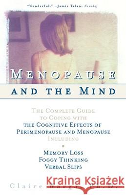 Menopause and the Mind Claire Warga 9780684854793 Simon & Schuster