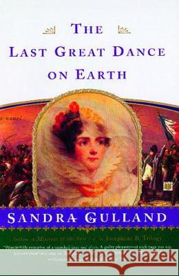 The Last Great Dance on Earth Sandra Gulland 9780684856087 Touchstone Books