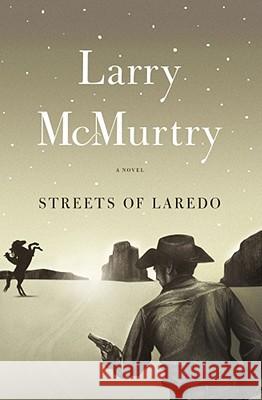 Streets of Laredo Larry McMurtry 9780684857534 Simon & Schuster
