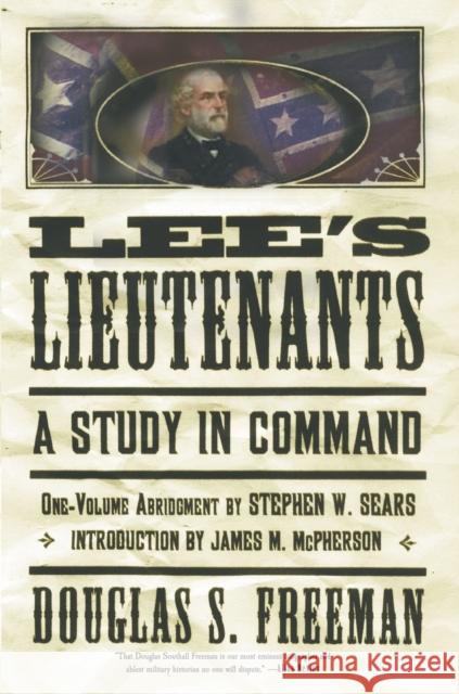 Lee's Lieutenants Third Volume Abridged: A Study in Command Douglas Southall Freeman James M. McPherson 9780684859798 Scribner Book Company