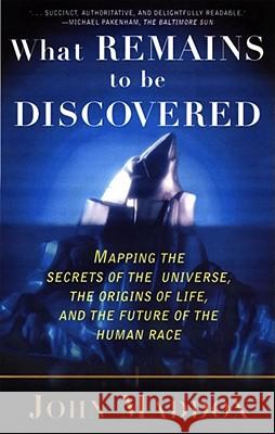 What Remains to be Discovered John Maddox 9780684863009