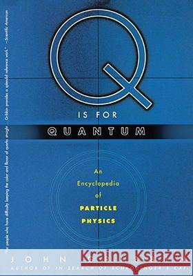 Q is for Quantum John Gribbin 9780684863153