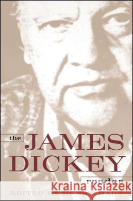 The James Dickey Reader James Dickey, Henry Hart 9780684864358