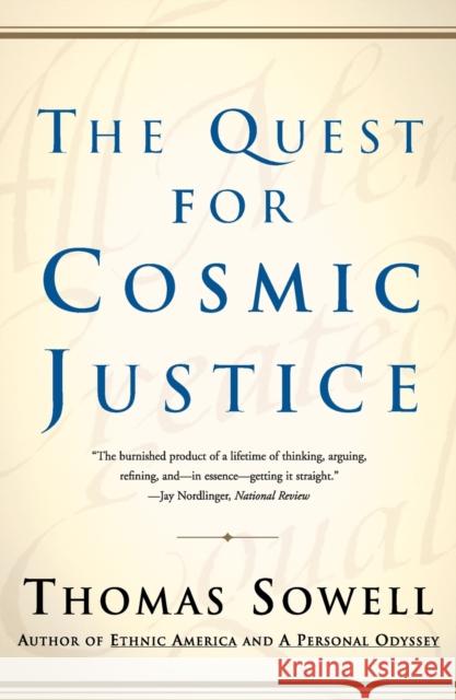 The Quest for Cosmic Justice Thomas Sowell 9780684864631 Free Press