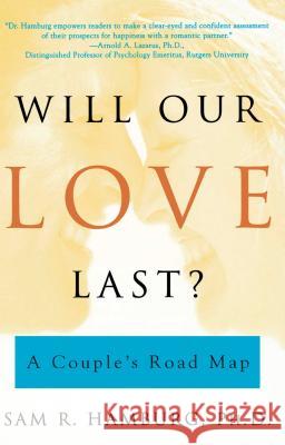 Will Our Love Last? Sam R. Hamburg, Ph.D. 9780684864921 Simon & Schuster