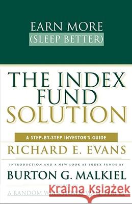 The Index Fund Solution: A Step-By-Step Investor's Guide Evans, Richard E. 9780684865966 Simon & Schuster