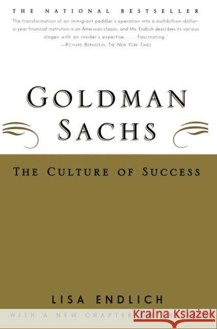 Goldman Sachs: The Culture of Success Lisa Endlich 9780684869681 Touchstone Books