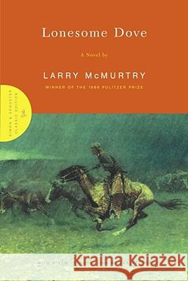 Lonesome Dove Larry McMurtry Larry McMurtry 9780684871226 Simon & Schuster