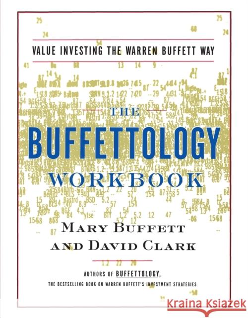 The Buffettology Workbook: Value Investing the Buffett Way Mary Buffett, David Clark 9780684871714 Simon & Schuster Ltd