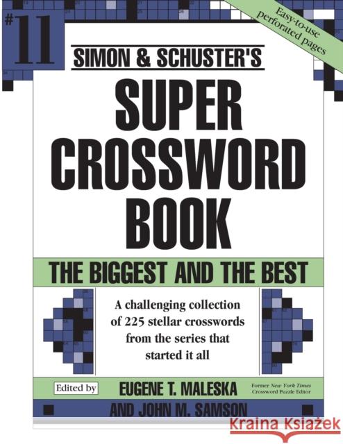 Simon & Schuster Super Crossword Puzzle Book #11: Volume 11 Maleska, Eugene T. 9780684871868