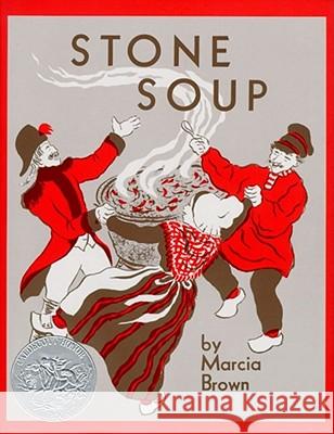 Stone Soup Marcia Brown Marcia Brown 9780684922966