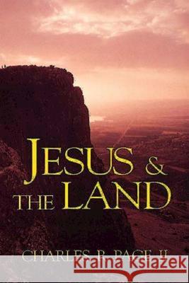 Jesus & the Land Page, Charles R. 9780687005444 Abingdon Press