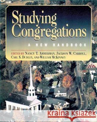 Studying Congregations: A New Handbook Ammerman, Nancy T. 9780687006519