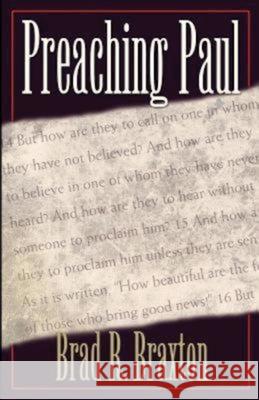 Preaching Paul Brad Braxton 9780687021444 Abingdon Press