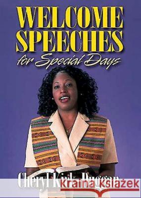 Welcome Speeches for Special Days Cheryl A. Kirk-Duggan 9780687022748 Abingdon Press