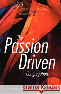 The Passion-Driven Congregation Millard, Kent 9780687023059 Abingdon Press