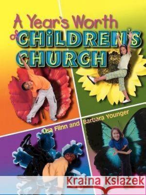 A Year's Worth of Children's Church Flinn, Lisa 9780687026166 Abingdon Press