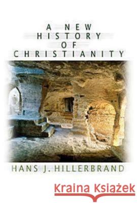 A New History of Christianity Hans J. Hillerbrand 9780687027965 Abingdon Press