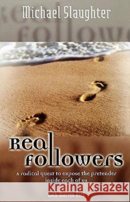 Real Followers: A Radical Quest to Expose the Pretender Inside Each of Us Slaughter, Mike 9780687033416 Abingdon Press