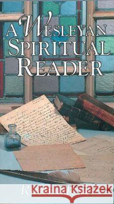 A Wesleyan Spiritual Reader Rueben Job Reuben Job 9780687057016 Abingdon Press