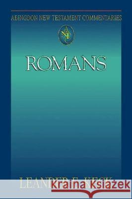 Abingdon New Testament Commentaries: Romans Leander E. Keck 9780687057054 Abingdon Press