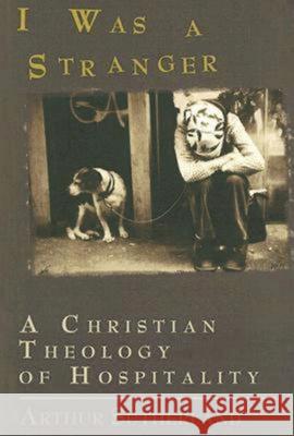 I Was a Stranger: A Christian Theology of Hospitality Sutherland, Arthur 9780687063246 Abingdon Press