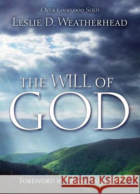 The Will of God Leslie D. Weatherhead 9780687074822 Abingdon Press