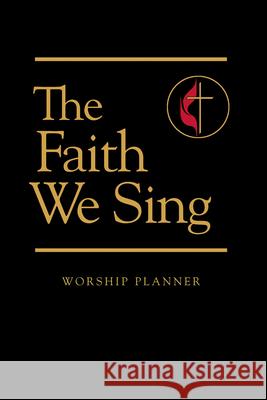 The Faith We Sing Worship Planner  9780687090563 Abingdon Press