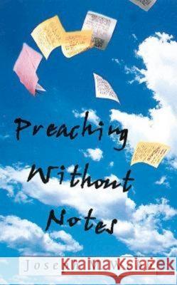 Preaching Without Notes Webb, Joseph M. 9780687090884 Abingdon Press
