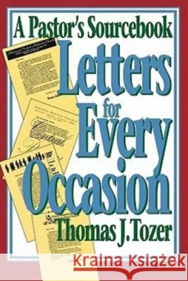 Letters for Every Occasion: A Pastor's Sourcebook Tozer, Thomas 9780687214242 Abingdon Press