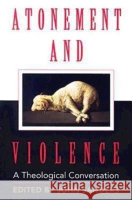 Atonement and Violence: A Theological Conversation Boersma, Hans 9780687342945 Abingdon Press
