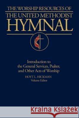 The Worship Resources of the United Methodist Hymnal Hoyt L Hickman   9780687431502 Abingdon Press