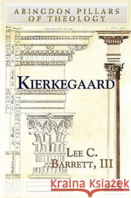 Kierkegaard Lee C., III Barrett 9780687465262 Abingdon Press