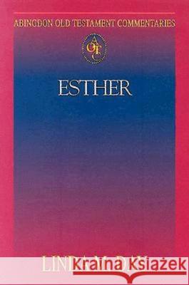 Abingdon Old Testament Commentaries: Esther Linda M. Day 9780687497928 Abingdon Press
