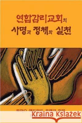 Polity, Practice, and Mission of the United Methodist Church Korean Thomas Edward Frank 9780687642809 Abingdon Press