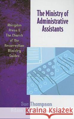 The Ministry of Administrative Assistants Sue Thompson 9780687647095