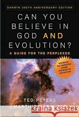 Can You Believe in God and Evolution?: A Guide for the Perplexed Ted Peters Martinez Hewlett 9780687649297 Abingdon Press