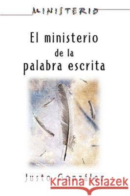 El Ministerio de la Palabra Escrita - Ministerio Series Aeth: The Ministry of the Written Word Association for Hispanic Theological Edu 9780687659937 Abingdon Press