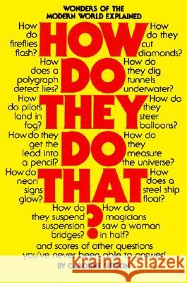 How Do They Do That? Caroline Sutton 9780688011116 HarperCollins Publishers