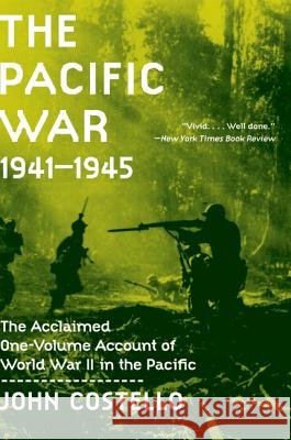 The Pacific War: 1941-1945 Costello, John 9780688016203 Harper Perennial