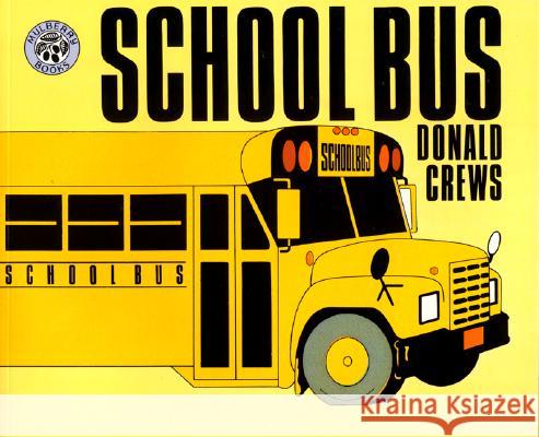 School Bus Donald Crews Donald Crews 9780688028077 Greenwillow Books