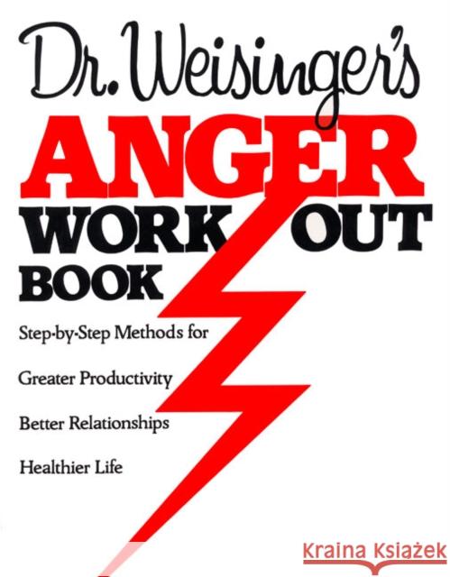 Dr Weisinger Anger W Hendrie Davis Weisinger 9780688041144 Quill